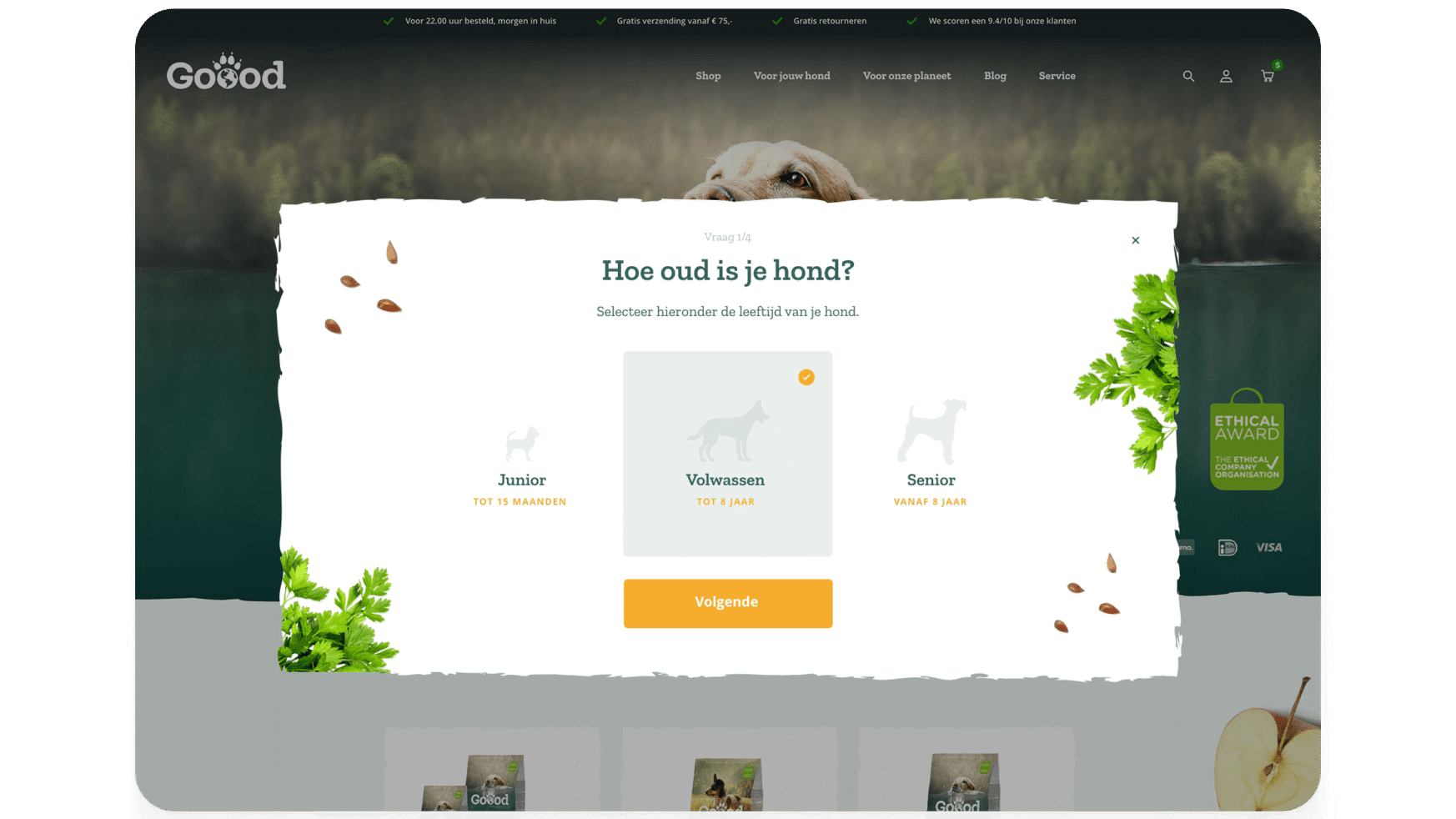 Selecteer de leeftijd van uw hond: Junior, Adult of Senior.