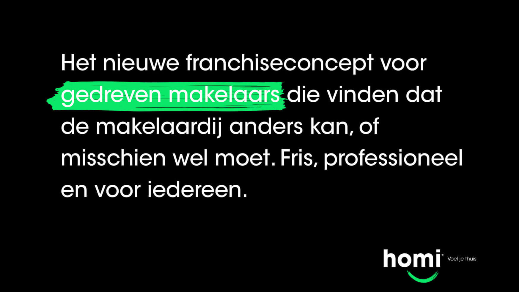 Nederlandse tekst met groene highlights. Logo rechtsonder. Zwarte achtergrond.