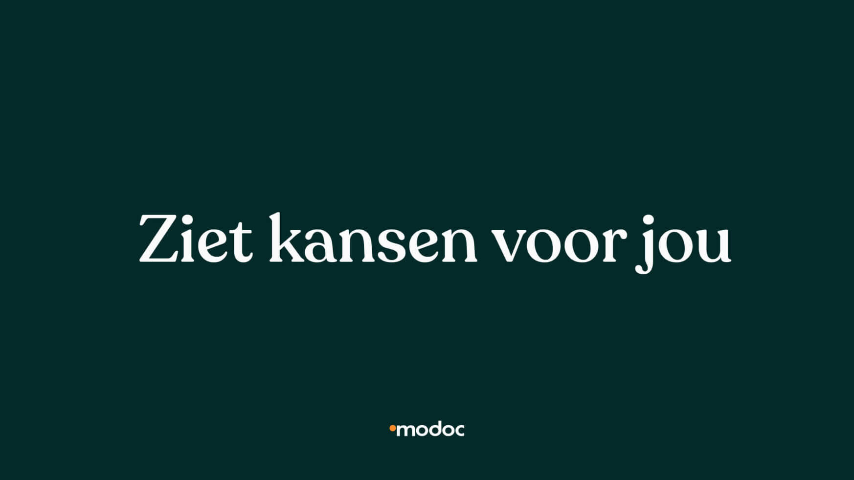 Donkergroene achtergrond, witte tekst: "Opportunities Await" met een klein Modoc-logo.