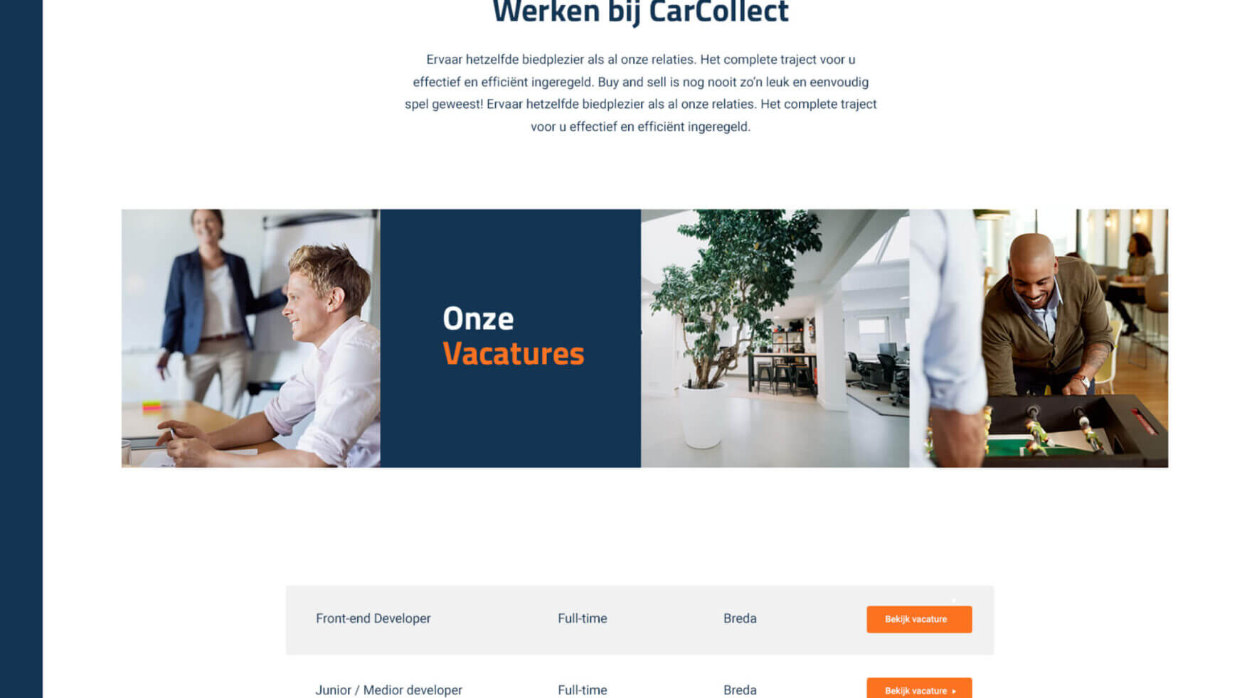Bekijk onze vacatures! Sluit je aan bij een team dat waarde hecht aan groei en hobby's zoals auto's verzamelen.